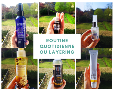 Routine quotidienne « layering » – avec en exclusivité une vidéo